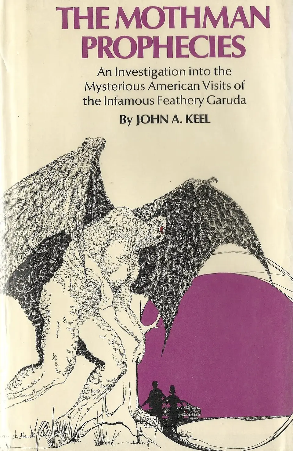 The Mothman Prophecies by John A. Keel